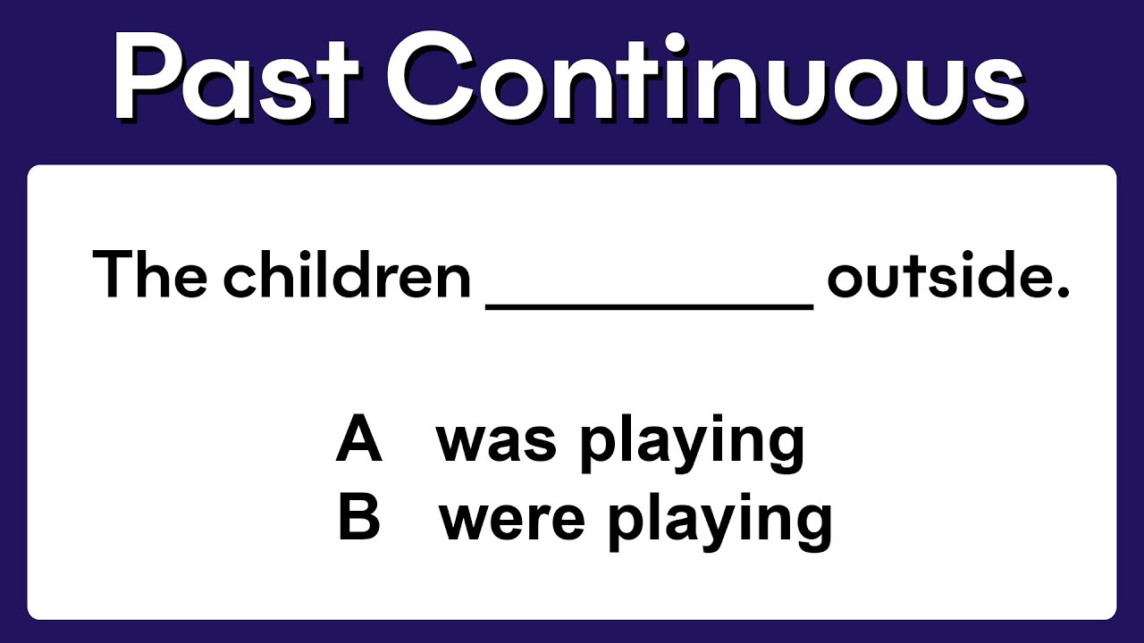 Past Continuous | Grammar test