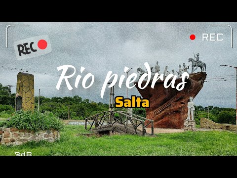 RIO PIEDRAS ,salta (monumento combate de las piedras)