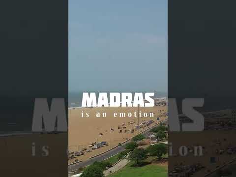 Chennai: A City of Heritage, Madras: An Emotion!