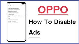 OPPO Phone How To Disable Ads / How To Stop Ads in OPPO Mobile