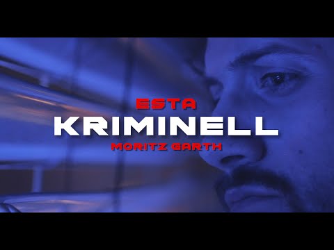 EstA feat. Moritz Garth - Kriminell (prod. by EPM) (Official Video)