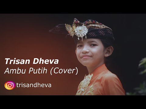 Trisan Dheva - Ambu Putih (cover)