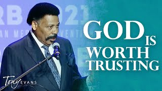 Trusting The God You Believe In • Tony Evans (Sermon)
