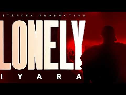 IYARA - LONELY (Official Audio)