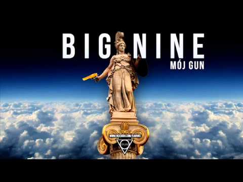 BIG NINE - MÓJ GUN