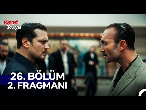 Eşref Rüya 26. Bölüm 2. Fragmanı