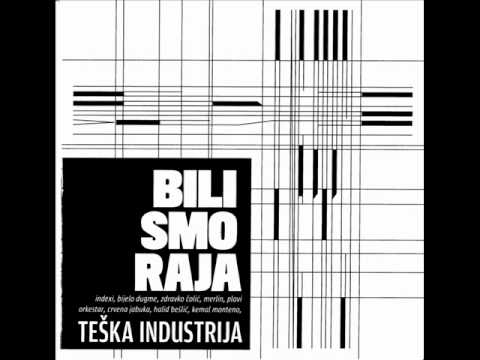 Teška Industrija - nije htjela (2011)