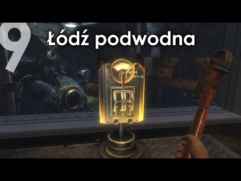 Zagrajmy w BioShock #9 Łódź podwodna