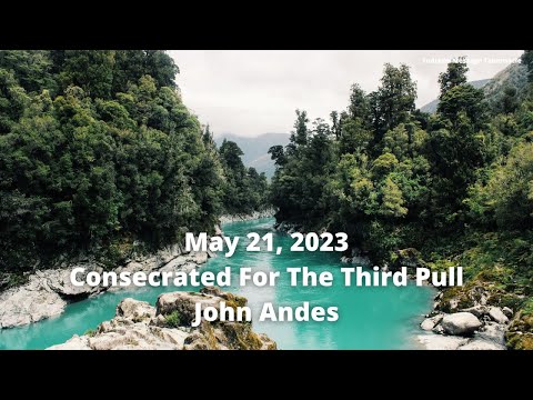 Consecrated For The Third Pull