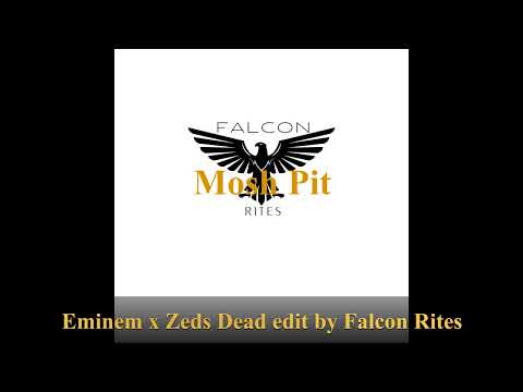 "Mosh Pit" - Purple Pills / One Three Nine - Eminem X Zeds Dead Ft Scrufizzer - edit by Falcon Rites