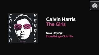 Calvin Harris - The Girls (StoneBridge Club Mix)