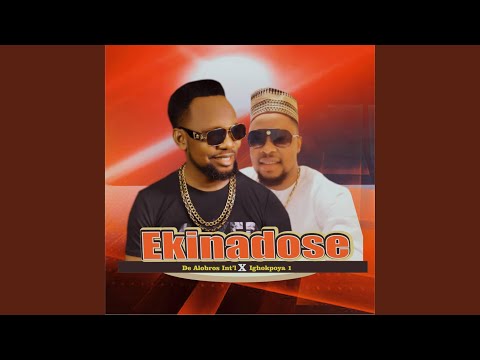 EKINADOSE (feat. Ighokpoya 1)