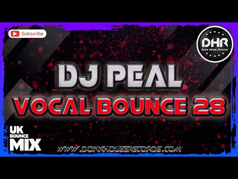 Dj Peal - Vocal Bounce 28 - DHR