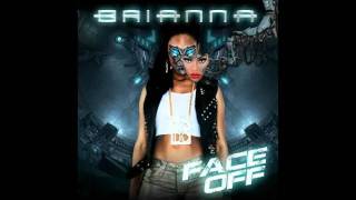 Brianna -- Face Off Intro