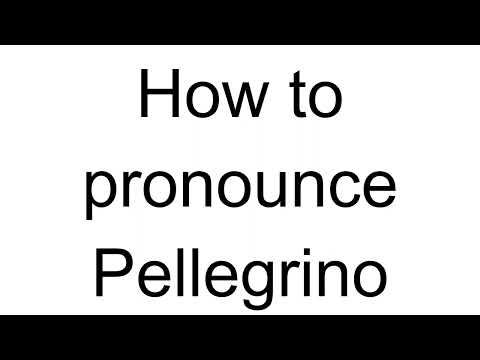 How to Pronounce Pellegrino (Italian)