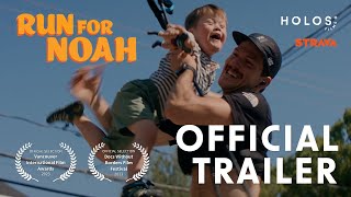 RUN FOR NOAH | OFFICIAL TRAILER