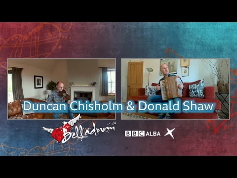 Belladrum 2020: Air Chuairt | Duncan Chisholm & Donald Shaw | Islands On The Edge | BBC ALBA