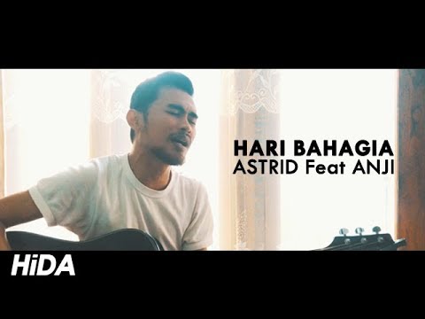 HARI BAHAGIA - ASTRID feat ANJI  (Live Cover By Hidacoustic)