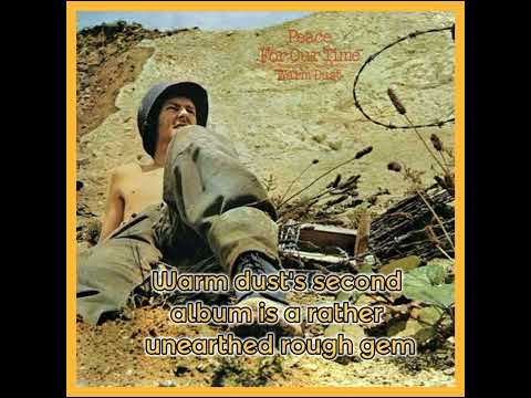 Warm Dust - Peace For Our Time (1971)