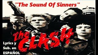 THE CLASH - The Sound Of Sinners - Lyrics y Sub. en ESPAÑOL