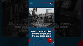 Kasus Pembacokan di Kota Bogor, Dua Pelaku Berhasil Ditangkap di Luar Kota Bogor
