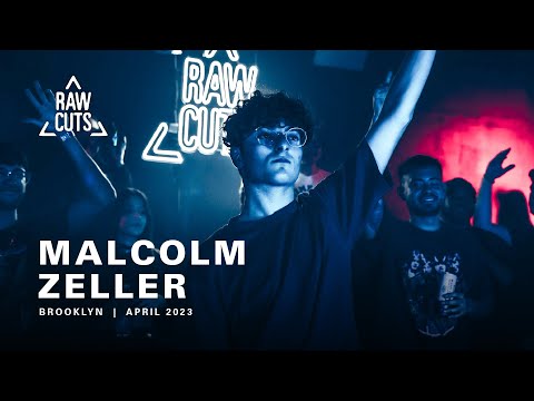 Malcolm Zeller | RAW CUTS