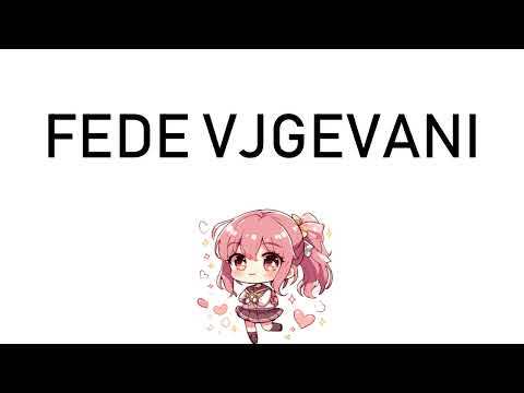How to Pronounce Fede Vjgevani