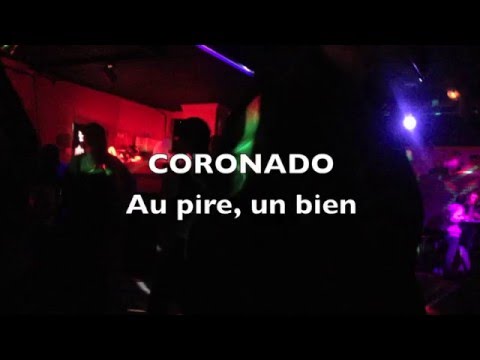 Coronado teaser Au pire, un bien
