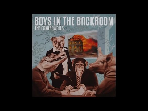 Boys In The Backroom - The Camerawalls