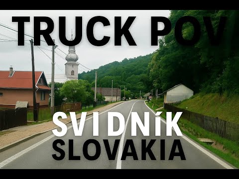 Truck POV: Driving Through Svidník, Slovakia | Scenic Drive
