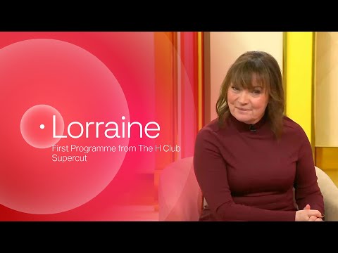 Lorraine (First Programme from The H Club: Supercut) - Monday 5th January 2026 - ITV1