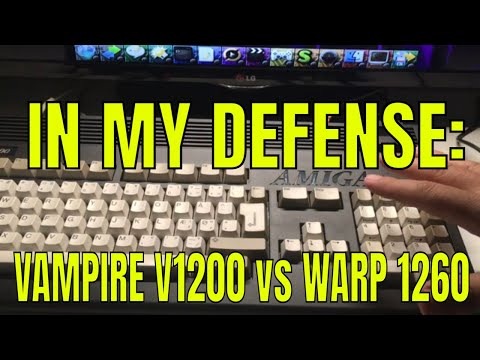 In my defense: Vampire V1200 vs WARP 1260 Commmodore Amiga 1200