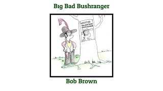Big Bad Bushranger