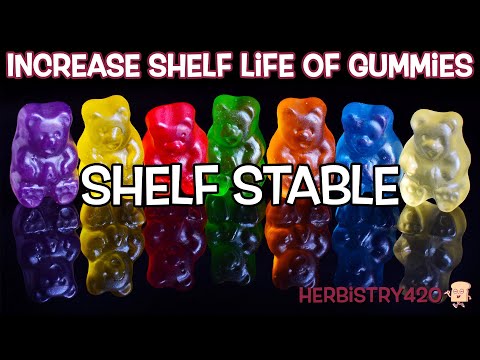 How-To Increase Shelf Life of Gummies | Shelf Stable | Herbistry420