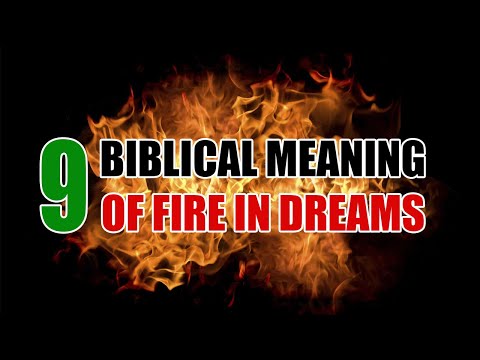9 Biblical Meaning of Fire in Dreams & Interpretation - Sign Meaning
