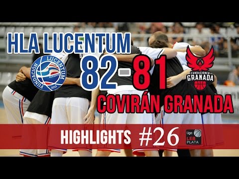 HLA Lucentum 82-81 Covirán Granada | #Highlights LEB Plata | Jornada 26