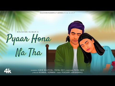 Poster Pyaar Hona Na Tha Lyrics – Jubin Nautiyal