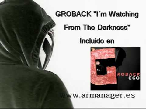 GROBACK   i´m watching from the darkness