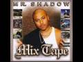 Mr shadow-we fucking tonight