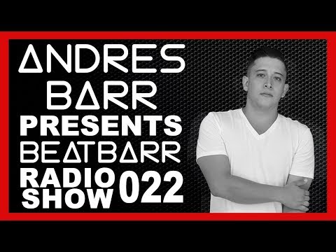 🔊 Episode 022 🆎 ANDRES BARR presents BEATBARR 📼 RADIO SHOW 🚨 TECH HOUSE COLOMBIA SEP 2019