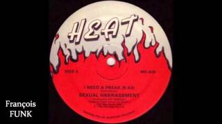 Sexual Harrassment - I Need A Freak (1983) ♫