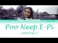 Pon Jantapon - Poo Neep E-Pi (2020 Ver.) (Color Coded Lyrics Thai/Rom/Eng)