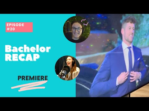 Ep. #20 | Bachelor Premiere Recap LIVE