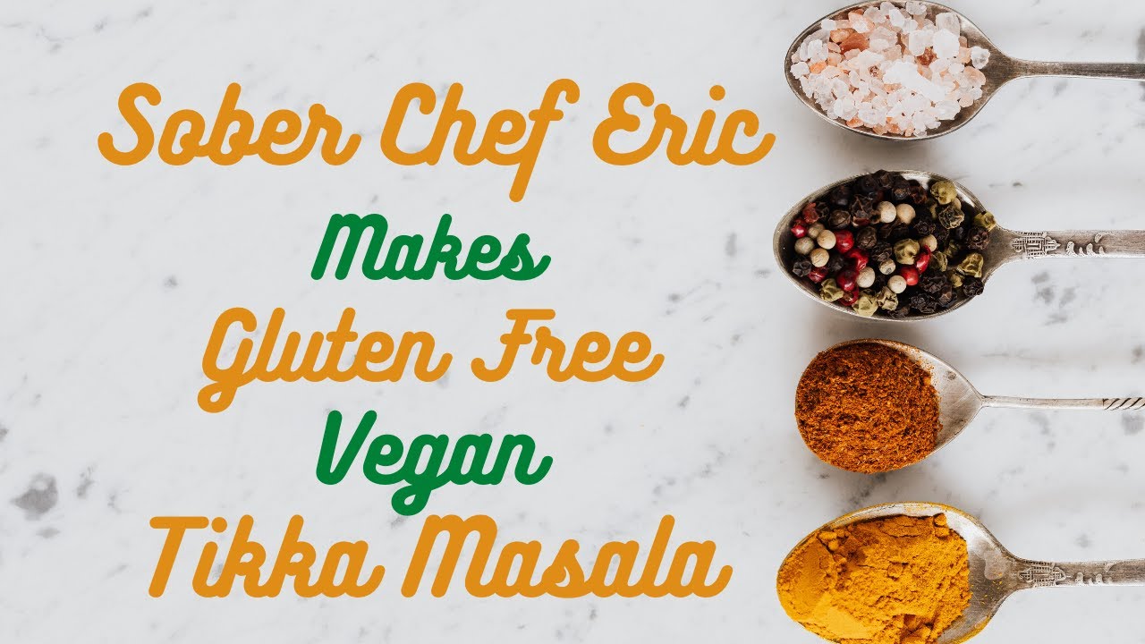 How to make Vegan, Gluten Free Tikka Masala