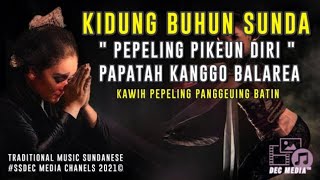 Download lagu KAWIH PEPELING PANGGEUING BATIN... mp3
