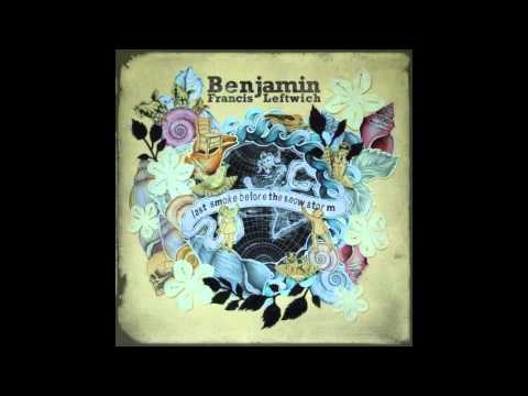 Benjamin Francis Leftwich - Butterfly Culture (Rob K. Remix)