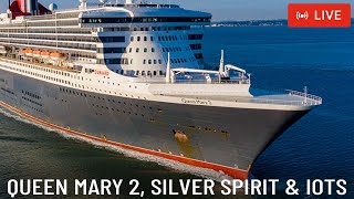 SHIPS TV -  Queen Mary 2, Silver Spirit & IOTS Cruise Ships Departing Port of Southampton (LIVE)