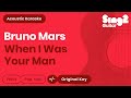 Bruno Mars - When I Was Your Man (Acoustic Karaoke)