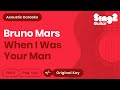 Bruno Mars When I Was Your Man Acoustic Karaoke