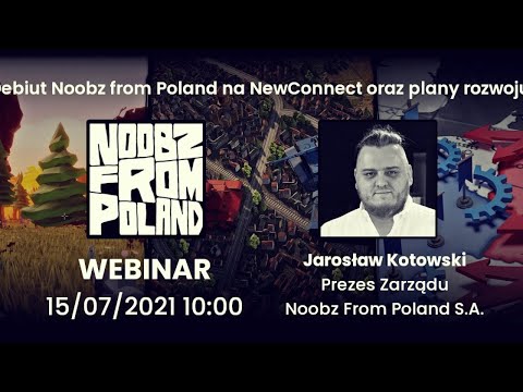 Debiut Noobz from Poland na NewConnect oraz plany rozwoju [Webinar z prezesem spółki]